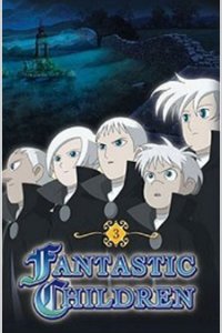 Fantastic Children: Befort no Kodomo-tachi no Sonogo