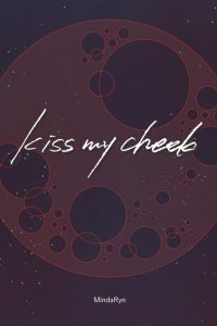 Kiss My Cheek