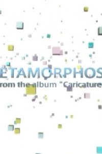 Metamorphosis