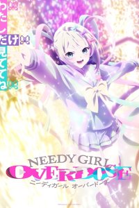 Needy Girl Overdose