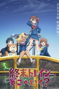 Shuumatsu Train Doko e Iku? Recap