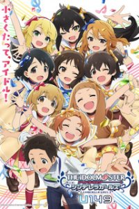 The iDOLM@STER Cinderella Girls: U149 Recap