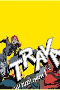 Trava: Fist Planet