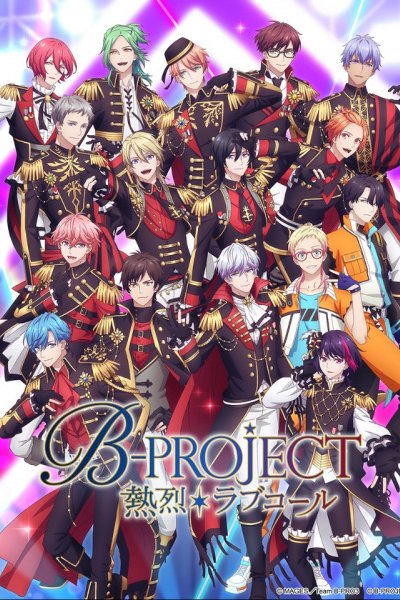 B-Project: Netsuretsu*Love Call