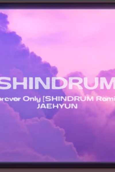 Forever Only (SHINDRUM Remix)