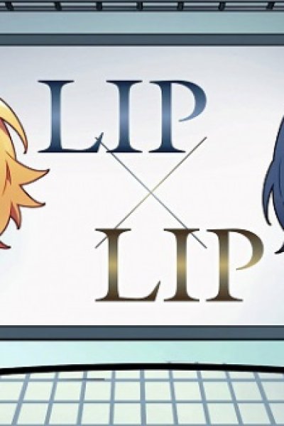 HoneyWorks 10th Anniversary "LIPxLIP FILMxLIVE" Mini Anime