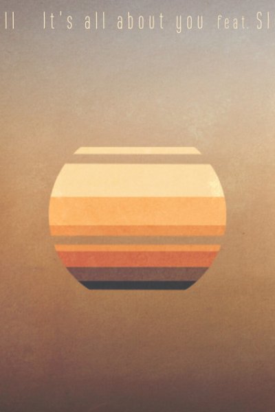 It's All About You feat. Sirup