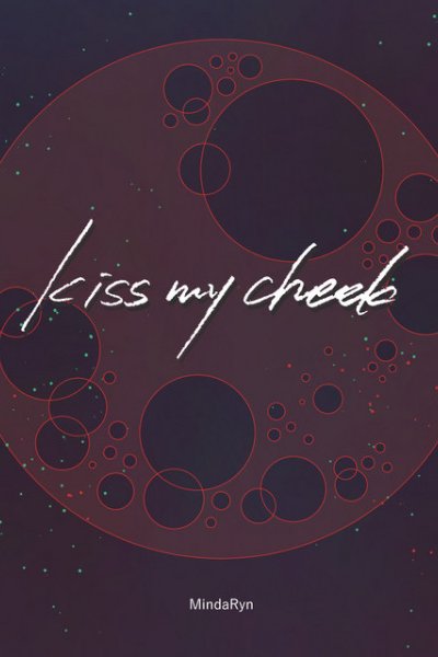 Kiss My Cheek