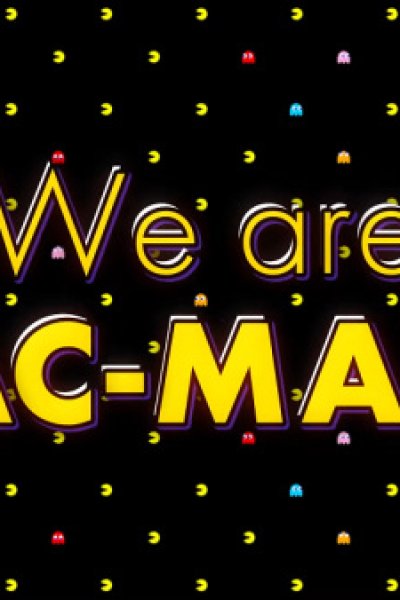We Are PAC-MAN!