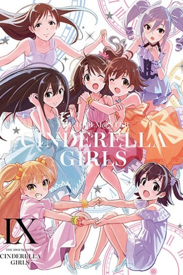 The iDOLM@STER Cinderella Girls: Anytime, Anywhere with Cinderella.