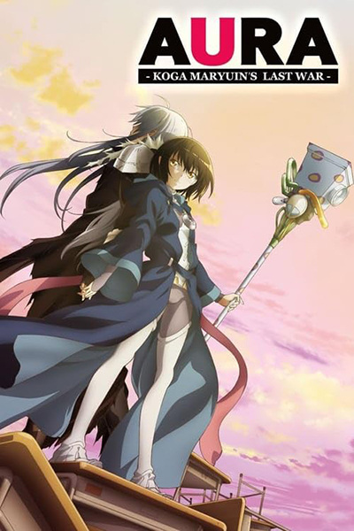 Nonton Aura: Maryuuin Kouga Saigo no Tatakai Sub Indo