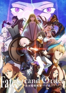 Nonton Fate/Grand Order: Zettai Majuu Sensen Babylonia Recaps Sub Indo